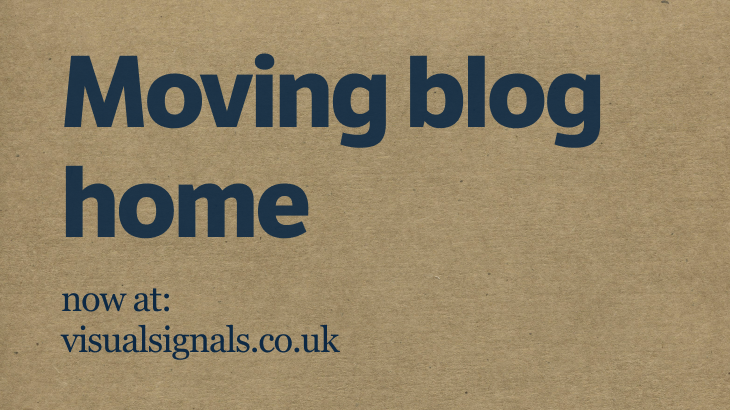 Text based image with title 'Moving blog home' + new url visualsignals.co.uk